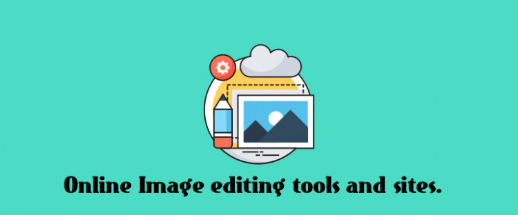 Online Image editing tools and sites