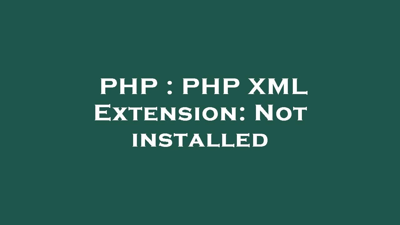 PHP XML Extension